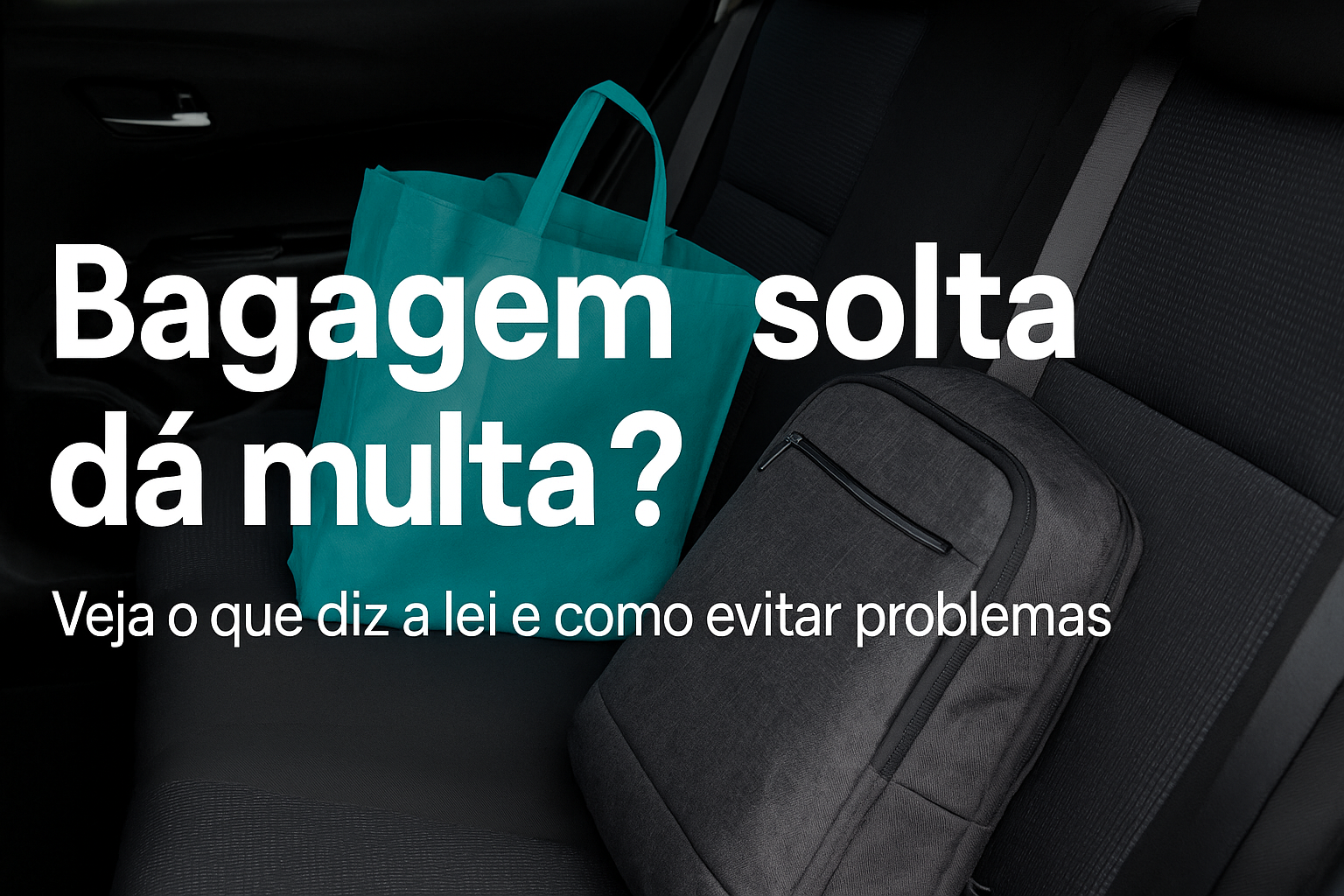 Bagagem solta dá multa Veja o que diz a lei e como evitar problemas